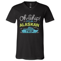 ItS An Alaskan Trip Alaska Cruise V-Neck T-Shirt