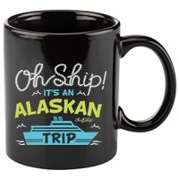 ItS An Alaskan Trip Alaska Cruise 11oz C Handle Ceramic Mug