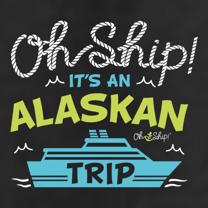 ItS An Alaskan Trip Alaska Cruise 11oz C Handle Ceramic Mug
