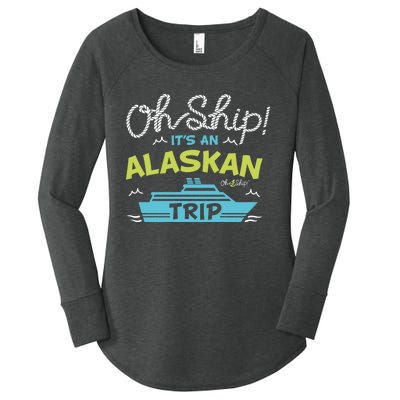 ItS An Alaskan Trip Alaska Cruise Women's Perfect Tri Tunic Long Sleeve Shirt