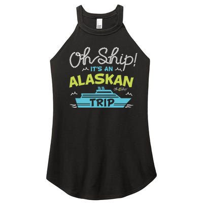 ItS An Alaskan Trip Alaska Cruise Women’s Perfect Tri Rocker Tank