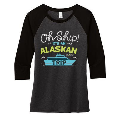 ItS An Alaskan Trip Alaska Cruise Women's Tri-Blend 3/4-Sleeve Raglan Shirt