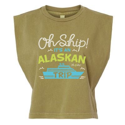 ItS An Alaskan Trip Alaska Cruise Garment-Dyed Women's Muscle Tee