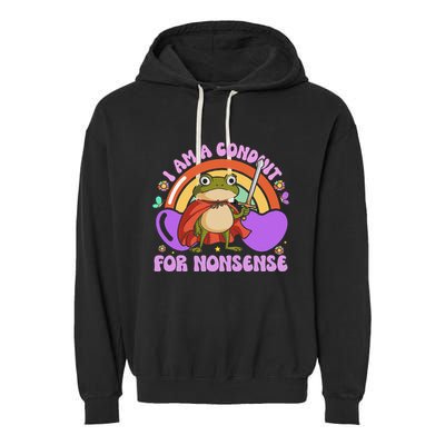 I Am A Conduit For Nonsense Funny Frog Knight Gift Garment-Dyed Fleece Hoodie