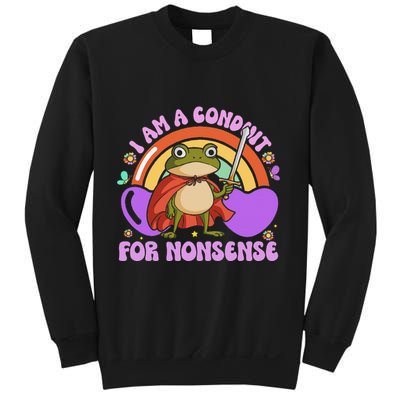 I Am A Conduit For Nonsense Funny Frog Knight Gift Sweatshirt