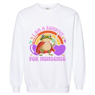 I Am A Conduit For Nonsense Funny Frog Knight Gift Garment-Dyed Sweatshirt