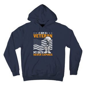 I Am A Veteran My Oath Never Expires Tall Hoodie