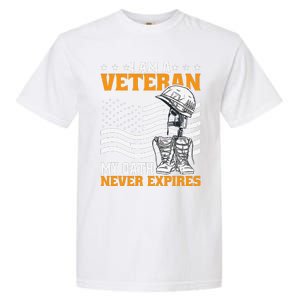 I Am A Veteran My Oath Never Expires Garment-Dyed Heavyweight T-Shirt