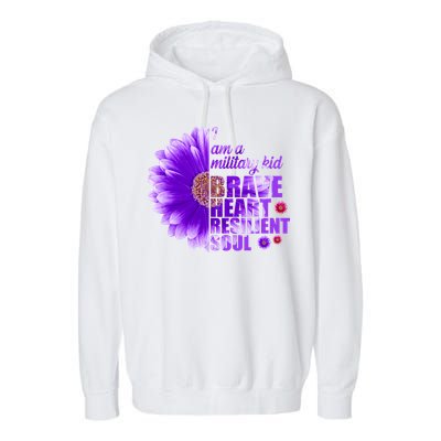 I Am A Military Child Brave Heart Resilient Soul Sunflower Garment-Dyed Fleece Hoodie