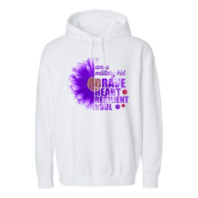 I Am A Military Child Brave Heart Resilient Soul Sunflower Garment-Dyed Fleece Hoodie