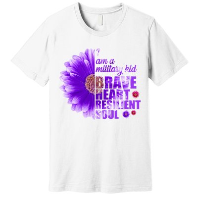 I Am A Military Child Brave Heart Resilient Soul Sunflower Premium T-Shirt