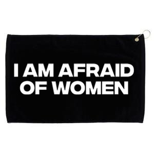 I Am Afraid Of Women Funny Grommeted Golf Towel