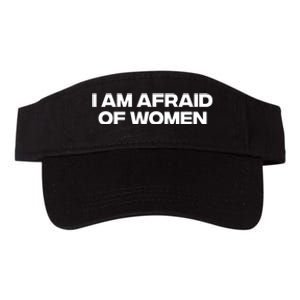 I Am Afraid Of Women Funny Valucap Bio-Washed Visor