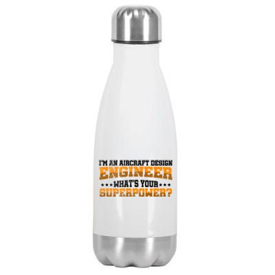 Im An Aircraft Design Engineer Whats Your Superpower Gift Stainless Steel Insulated Water Bottle