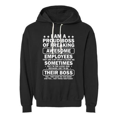 I Am A Proud Boss Of Freaking Awesome Employees Garment-Dyed Fleece Hoodie