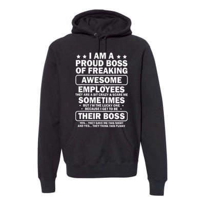 I Am A Proud Boss Of Freaking Awesome Employees Premium Hoodie