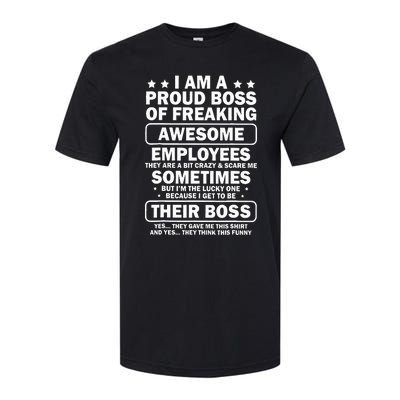 I Am A Proud Boss Of Freaking Awesome Employees Softstyle CVC T-Shirt