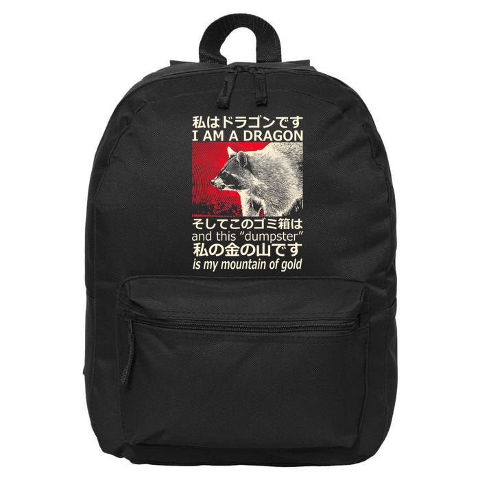 I Am A Dragon And This Dumpster Is My Mountain Of Gold 16 in Basic Backpack