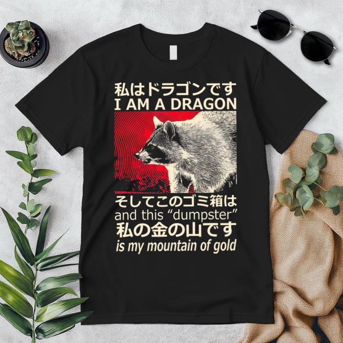 I Am A Dragon And This Dumpster Is My Mountain Of Gold Premium T-Shirt