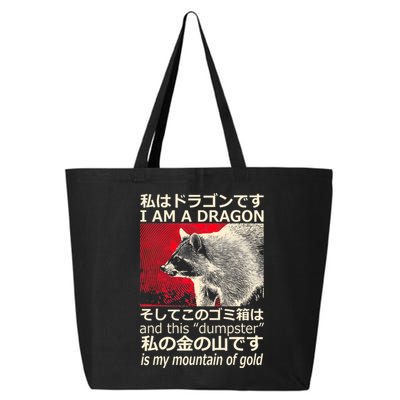 I Am A Dragon And This Dumpster Is My Mountain Of Gold 25L Jumbo Tote