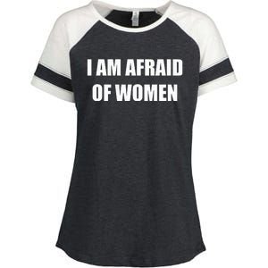 I Am Afraid Of Women Funny Enza Ladies Jersey Colorblock Tee