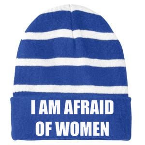 I Am Afraid Of Women Funny Striped Beanie with Solid Band