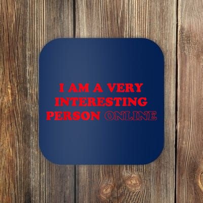 I Am A Very Interesting Person Online Coaster