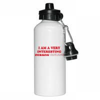 I Am A Very Interesting Person Online Aluminum Water Bottle