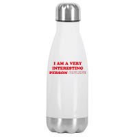 I Am A Very Interesting Person Online Stainless Steel Insulated Water Bottle