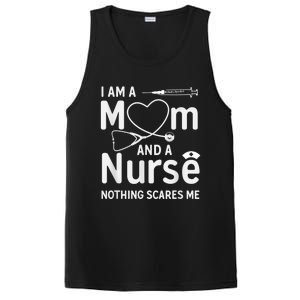 I Am A Mom And A Nurse Nothing Scares Me Mom Nurse PosiCharge Competitor Tank