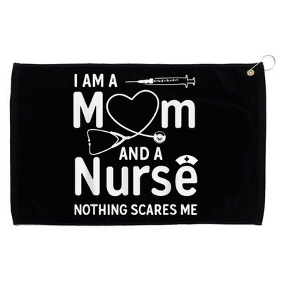 I Am A Mom And A Nurse Nothing Scares Me Mom Nurse Grommeted Golf Towel