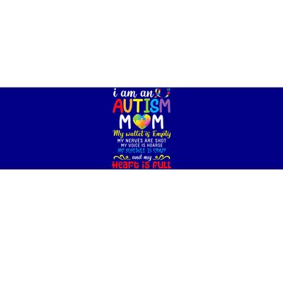 I Am An Autism Mom My Wallet Is Empty And My Heart Is Full Bumper Sticker