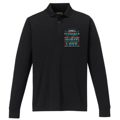 I Am A Black Woman Who Is Strong At Times But I Am Also Human Gift Performance Long Sleeve Polo