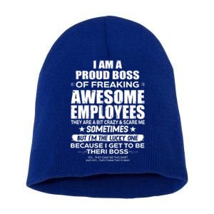 I Am A Proud Boss Of Freaking Awesome Employees Funny Gift Short Acrylic Beanie