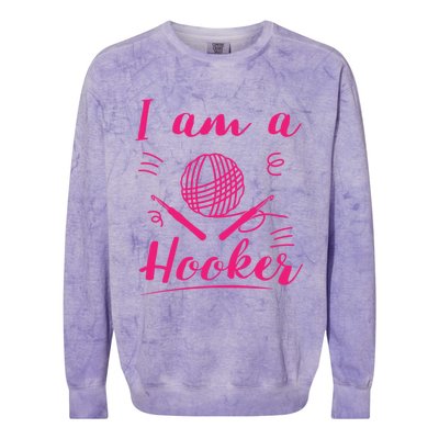 I Am A Hooker Funny Gift Funny Crocheting Crochet Lover Yarn Gift Colorblast Crewneck Sweatshirt