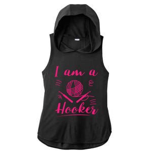 I Am A Hooker Funny Gift Funny Crocheting Crochet Lover Yarn Gift Ladies PosiCharge Tri-Blend Wicking Draft Hoodie Tank