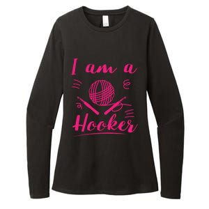 I Am A Hooker Funny Gift Funny Crocheting Crochet Lover Yarn Gift Womens CVC Long Sleeve Shirt