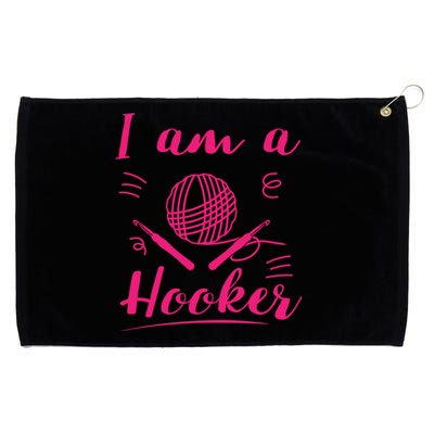 I Am A Hooker Funny Gift Funny Crocheting Crochet Lover Yarn Gift Grommeted Golf Towel