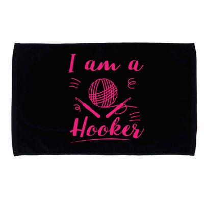 I Am A Hooker Funny Gift Funny Crocheting Crochet Lover Yarn Gift Microfiber Hand Towel