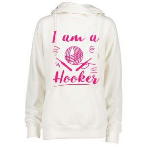 I Am A Hooker Funny Gift Funny Crocheting Crochet Lover Yarn Gift Womens Funnel Neck Pullover Hood