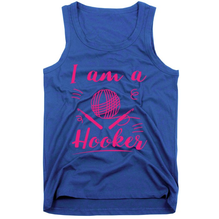 I Am A Hooker Funny Gift Funny Crocheting Crochet Lover Yarn Gift Tank Top