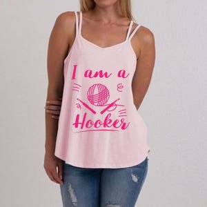 I Am A Hooker Funny Gift Funny Crocheting Crochet Lover Yarn Gift Women's Strappy Tank