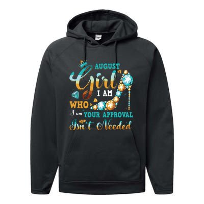 Im A August Girl Birthday Shirts I Am Who I Am Gifts Performance Fleece Hoodie