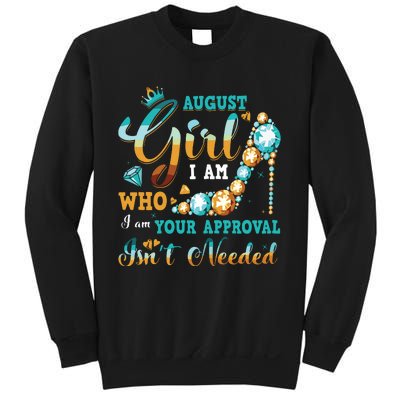 Im A August Girl Birthday Shirts I Am Who I Am Gifts Sweatshirt