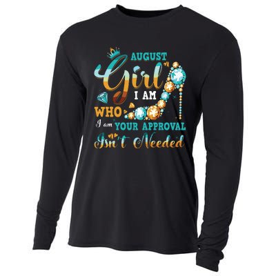 Im A August Girl Birthday Shirts I Am Who I Am Gifts Cooling Performance Long Sleeve Crew