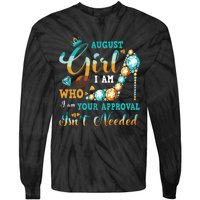 Im A August Girl Birthday Shirts I Am Who I Am Gifts Tie-Dye Long Sleeve Shirt