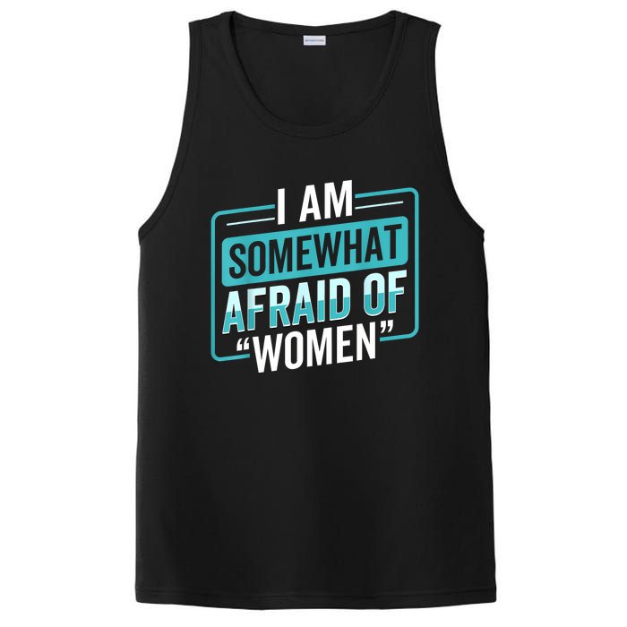 I Am Afraid Of Women Funny PosiCharge Competitor Tank