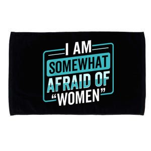 I Am Afraid Of Women Funny Microfiber Hand Towel