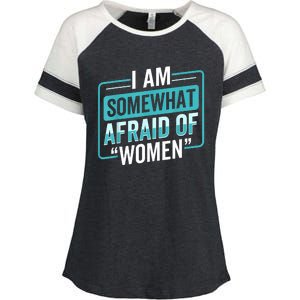 I Am Afraid Of Women Funny Enza Ladies Jersey Colorblock Tee