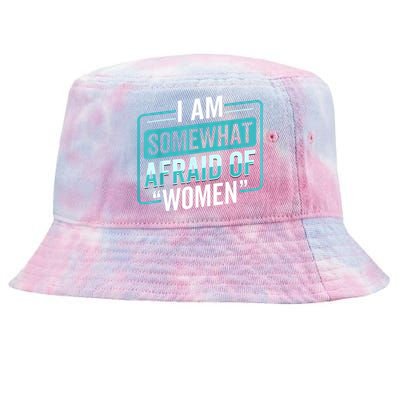 I Am Afraid Of Women Funny Tie-Dyed Bucket Hat